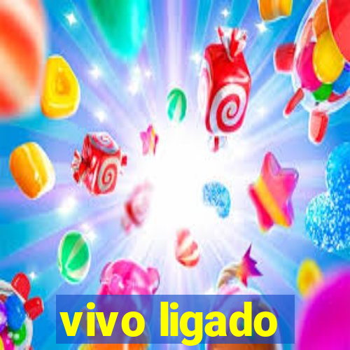 vivo ligado